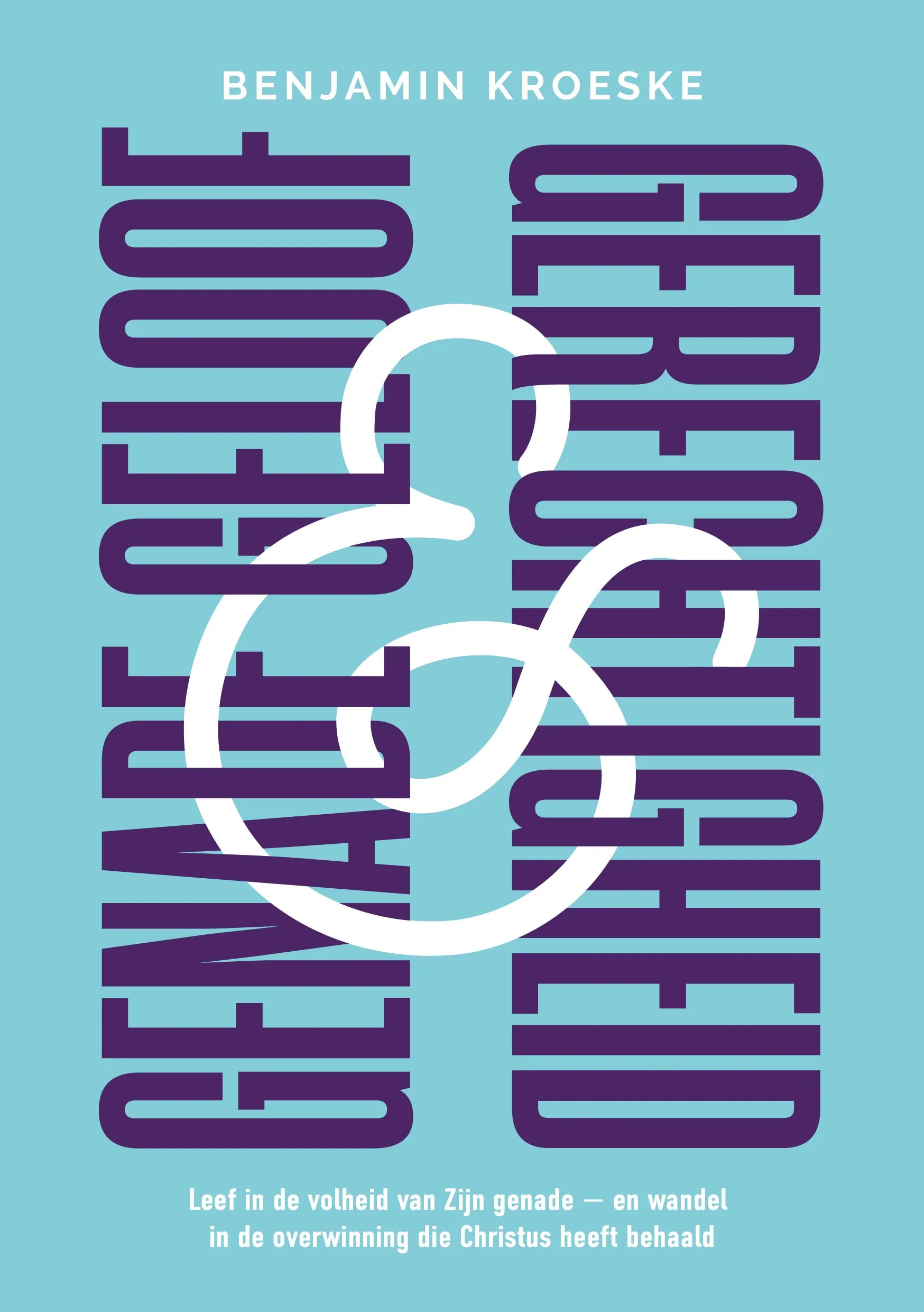 Genade, Geloof & Gerechtigheid | Benjamin Kroeske